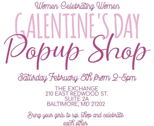 02/08/20: Galentine's Day Pop-Up Event: Baltimore, Maryland